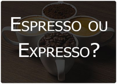 espresso-ou-expresso